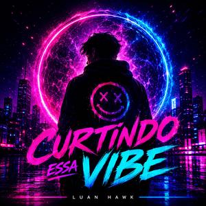 Curtindo Essa Vibe