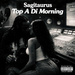 Top A Di Morning