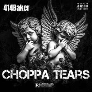 Choppa Tears