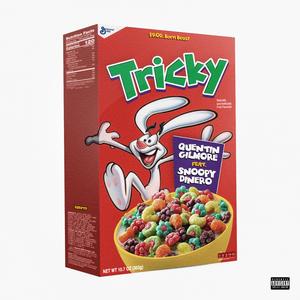 Tricky (feat. Snoopy Dinero)