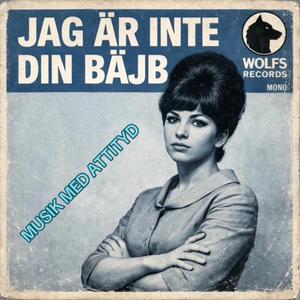 Jag är inte din Bäjb!