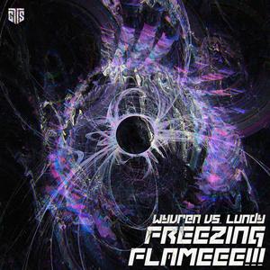 FREEZING FLAMEEE!!! (feat. Wyvren)