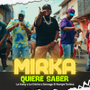 La Kutty - Mirka Quiere Saber