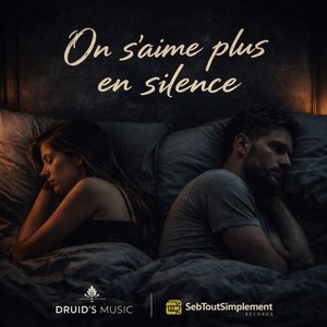 On S'aime Plus En Silence