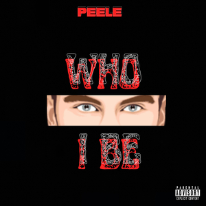 Who I Be