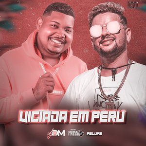 Viciada em Peru (feat. Felupe)