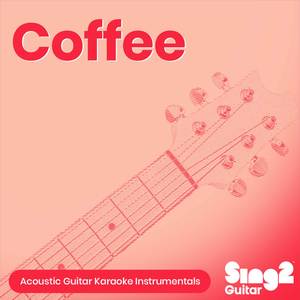 Coffee (Originally Performed by beabadoobee) (Acoustic Guitar Karaoke)