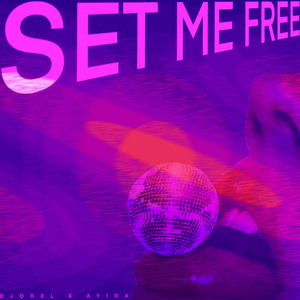 SET ME FREE