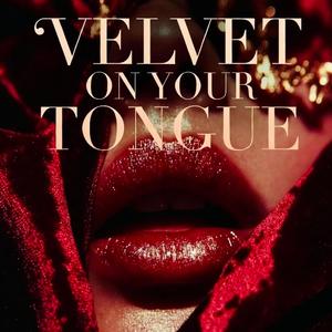 Velvet On Your Tongue (feat. Alize Fontane)