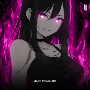 MADE IN BAILÃO! (SLOWED)