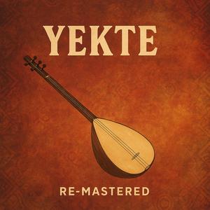 Yekte (Remastered)