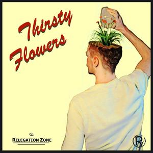 Thirsty Flowers