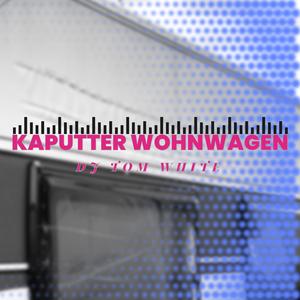 Kaputter Wohnwagen