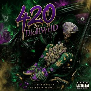 420 By DioRWrlD