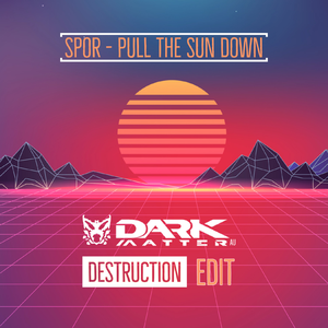 Sundown (Dark Matter Destruction Edit)