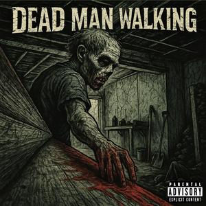 DEADMAN WALKING