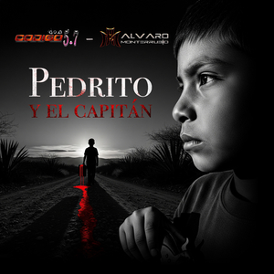 Pedrito Y El Capitán