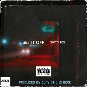 Set It Off