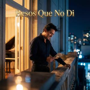 Besos Que No Di