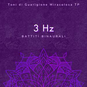 3 Hz: Rilassamento Curativo