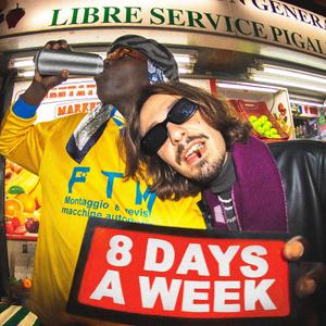 8 days a week (feat. Eliott Abel)