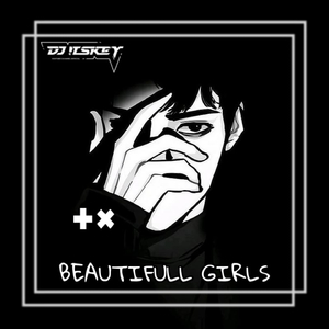 BEAUTIFULL GIRLS (Remix)
