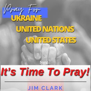 It's Time To Pray