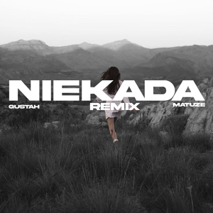 Gustah NIEKADA (Matuze Remix)