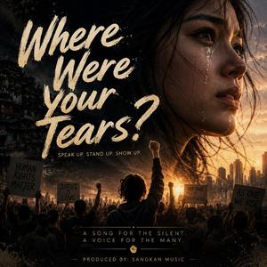 Where Were Your Tears?