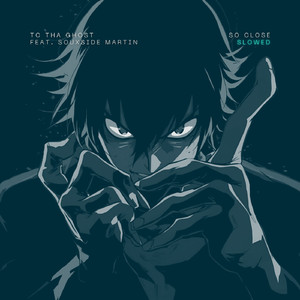So Close - Slowed (feat. SouxSide Martin)