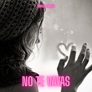 no te vayas