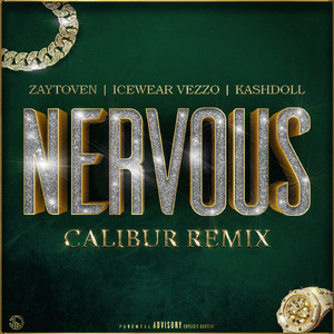 Nervous (feat. Icewear Vezzo, Kash Doll) (Calibur Remix)