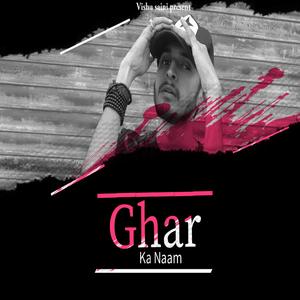 Ghar Ka Naam