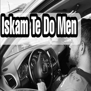 Iskam Te Do Men