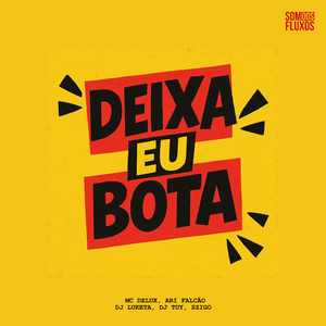 Deixa eu Bota