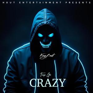 Trap Go Crazy (Special Edition) KINGBNUT