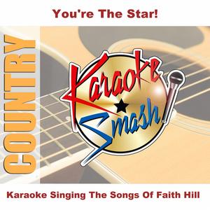 The Secret Of Life (karaoke-version) As Made Famous By: Faith Hill
