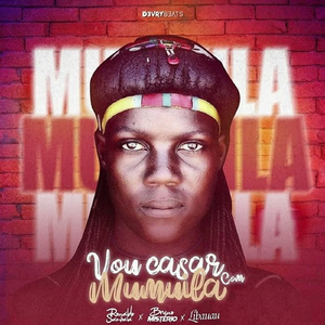 Vou Casar Com Mumuila