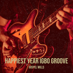 Happiest Year Igbo Groove