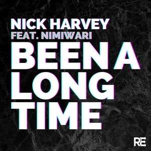 Been A Long Time (Nick Harvey Club Mix)