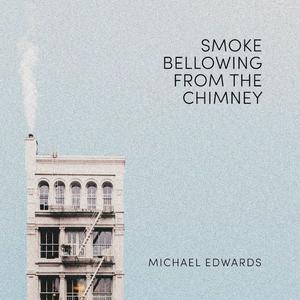 Smoke Bellowing from the Chimney