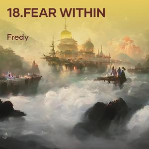 18.Fear Within