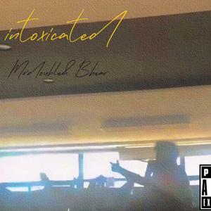 Intoxicated