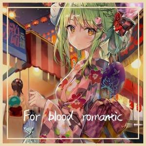 For Blood Romantic