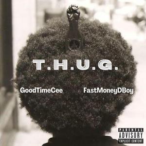 T.H.U.G. (feat. FastMoneyDBoy)