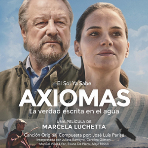El Sol Ya Sabe (Axiomas, La Verdad Escrita en el Agua) [Una Película de Marcela Luchetta]