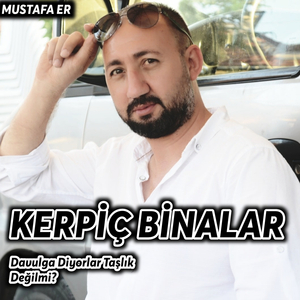 Kerpiç Binalar - Davulga Diyorlar Taşlık Değil Mi?