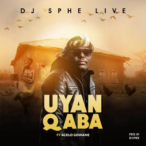 Uyanqaba (feat. Scelo Gowane)