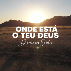 Onde Está o Teu Deus