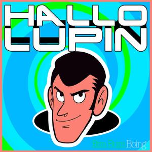Hallo Lupin (Goodbye Lupin)